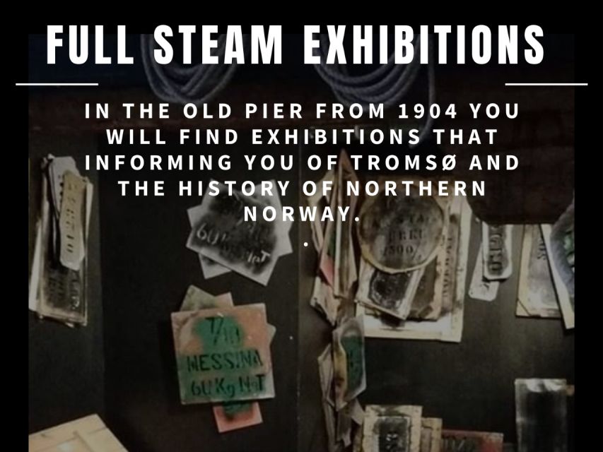 Tromso: Full Steam Museum Entrance - Key points to know before visiting